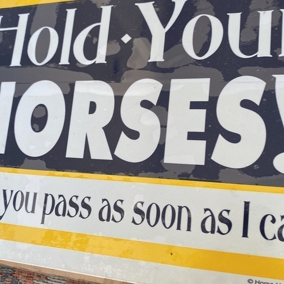 NEW Old Stock READ DESCRIPTION HOLD YOUR HORSES Reflective Horse Trailer Sign - Picture 3 of 6